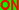 ON